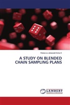 Rebecca Jebaseeli Edna K - A STUDY ON BLENDED CHAIN SAMPLING PLANS