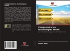 Homer Moss - Comprendre les technologies WebX