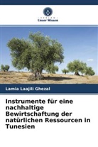 Lamia Laajili Ghezal - Instrumente für eine nachhaltige Bewirtschaftung der natürlichen Ressourcen in Tunesien
