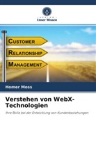 Homer Moss - Verstehen von WebX-Technologien