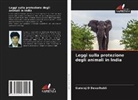 Gururaj D Devarhubli - Leggi sulla protezione degli animali in India