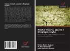 Julie Mathews Ayd¿nl¿, Julie Mathews Aydinli, M. Naci Kayao¿lu, M. Naci Kayaoglu, Emine Buket Sa¿lam, Emine Buket Saglam - Nauka muzyki, jezyka i drugiego jezyka