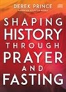 Derek Prince - Shaping History Through Prayer and Fasting (Audio book)
