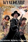 Chuck Dixon, Len Kody, Mark Ricketts - Wild West Triple Feature: Wyatt Earp - The Cisco Kid - Belle Starr