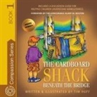 Tim Huff - The Cardboard Shack Beneath the Bridge