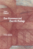 Yunus Emre - Das Kummerrad
