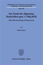 Fabian Kehrer - Der Fonds für allgemeine Bankrisiken gem. § 340g HGB.