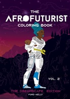Ford Kelly - The Afrofuturist Coloring Book Vol 2