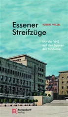 Robert Welzel - Essener Streifzüge 4