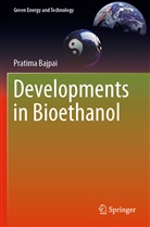 Pratima Bajpai - Developments in Bioethanol