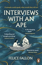 Felice Fallon - Interviews with an Ape