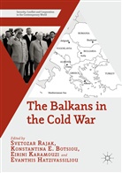 Konstantina E. Botsiou, Konstantin E Botsiou, Konstantina E Botsiou, Evanthis Hatzivassiliou, Eirini Karamouzi, Eirini Karamouzi et al... - The Balkans in the Cold War