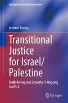 Jeremie Bracka - Transitional Justice for Israel/Palestine