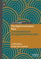 Bengt-Åk Lundvall, Bengt-Åke Lundvall, Bengt-Åke B Lundvall, Cecili Rikap, Cecilia Rikap - The Digital Innovation Race