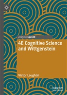 Victor Loughlin - 4E Cognitive Science and Wittgenstein