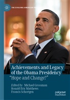 Ronal Eric Matthews, Ronald Eric Matthews, Michael Grossman, Ronald Eric Matthews, Francis Schortgen - Achievements and Legacy of the Obama Presidency
