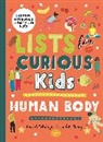 Rachel Delahaye, Delahaye Rachel, Caroline Selmes, Selmes Caroline - Lists for Curious Kids: Human Body