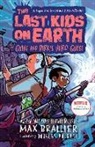 Max Brallier, Douglas Holgate - Last Kids on Earth