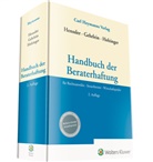 Marku Gehrlein, Markus Gehrlein, Markus Gehrlein (Prof. Dr.), Martin Henssler, Oliver Holzinger - Handbuch der Beraterhaftung