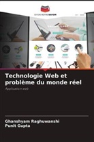 Punit Gupta, Ghanshyam Raghuwanshi - Technologie Web et problème du monde réel