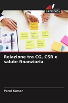 Parul Kumar - Relazione tra CG, CSR e salute finanziaria