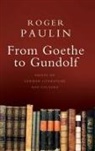 Roger Paulin - From Goethe to Gundolf