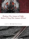 Akinola Awojope, Adebayo Afolaranmi, Biola Jinadu - PUTTING ON THE ARMOR OF LIGHT BEFORE USING THE ARMOR OF GOD