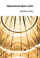 Monika Littau - Manchmal oben Licht