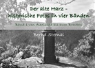 Bernd Sternal - Der alte Harz - historische Fotos in vier Bänden