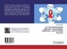 Veronika Storbråten - On the Relationship Between Knowledge, Attitudes, and Condom Practice