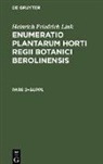 Heinrich Friedrich Link - Heinrich Friedrich Link: Enumeratio Plantarum Horti Regii Botanici Berolinensis. Pars 2+Suppl