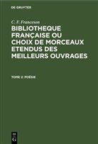 C. F. Franceson - C. F. Franceson: Bibliotheque Française ou choix de Morceaux etendus des meilleurs ouvrages - Tome 2: Poésie