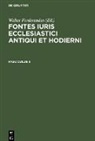 Walter Ferdinandus - Fontes iuris ecclesiastici antiqui et hodierni. Fasciculus 3
