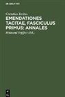 Cornelius Tacitus, Raimund Seyffert - Emendationes Tacitae, Fasciculus Primus: Annales