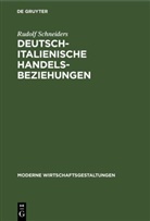 Rudolf Schneiders - Deutsch-italienische Handelsbeziehungen
