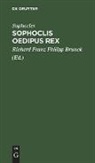 Sophocles, Richard Franz Philipp Brunck - Sophoclis Oedipus Rex