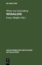 Wirnt Von Gravenberg, Wirnt Von Grafenberg, Franz Pfeiffer - Wigalois