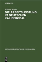 Wilhelm Röpke - Die Arbeitsleistung im deutschen Kalibergbau