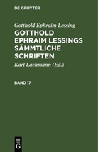Gotthold Ephraim Lessing, Karl Lachmann - Gotthold Ephraim Lessing: Gotthold Ephraim Lessings Sämmtliche Schriften - Band 17: Gotthold Ephraim Lessing: Gotthold Ephraim Lessings Sämmtliche Schriften. Band 17