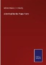 E. S. Hoadly, William Mason - A Method for the Piano-Forte