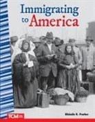 Michelle R Prather, Michelle R. Prather - Immigrating to America