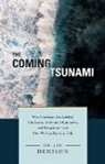 Jim Denison - The Coming Tsunami: Why Christians Are Labeled Intolerant, Irrelevant, Oppressive, and Dangerous--And How We Can Turn the Tide