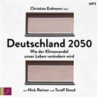 Nick Reimer, Toralf Staud, Christian Erdmann - Deutschland 2050, 2 Audio-CD, 2 MP3 (Hörbuch)
