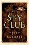Terry Roberts, Roberts Terry - The Sky Club