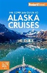 Fodor's Travel Guides - Fodor's The Complete Guide to Alaska Cruises