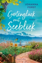 Johanna Forst - Gartenglück mit Seeblick