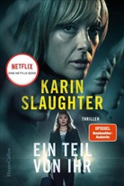 Karin Slaughter - Ein Teil von ihr