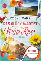 Robyn Carr - Das Glück wartet in Virgin River