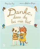 Mary Lyn Ray, Stephanie Graegin - Danke, dass du bei mir bist