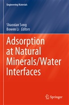 Li, Li, Bowen Li, Shaoxia Song, Shaoxian Song - Adsorption at Natural Minerals/Water Interfaces
